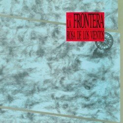 LA FRONTERA - ROSA DE LOS VIENTOS ( LP REEDICION )