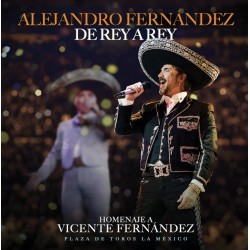 ALEJANDRO FERNANDEZ - DE REY A REY (EN VIVO DESDE LA MONUMENTAL PLAZA DE TOROS MÉXICO,CDMX/ 2024) (2CDs)