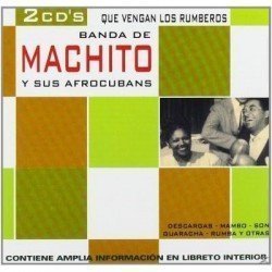 MACHITOS Y SUS AFROCUBANS - QUE VENGAN LOS RUMBEROS ( 2 CD )