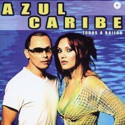 AZUL Y CARIBE - TODOS A BAILAR ( CD )
