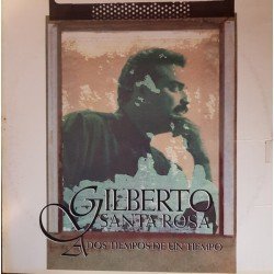 GILBERTO SANTA ROSA - A DOS TIEMPOS DE UN TIEMPO - CD