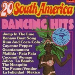 ROBERTO DELGADO - 20 SOUTH AMERICA DANCING (CD)