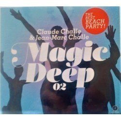 CLAUDE CHALLE & JEAN MARC CHALLE - MAGIC DEEP 02 (2CD)