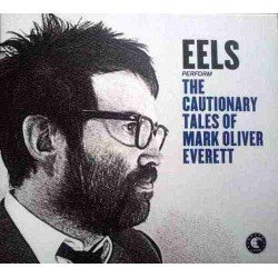 EELS - THE CAUTIONARY TALES OF MARK OLIVER EVER (CD)