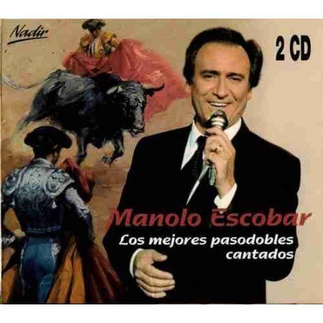 MANOLO ESCOBAR - LOS MEJORES PASADOBLES CANTADOS (2CD)