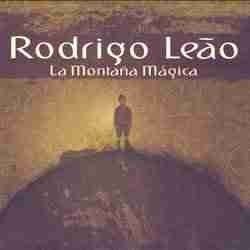 RODRIGO LEAO - LA MONTAÑA MAGINA (CD + DVD)