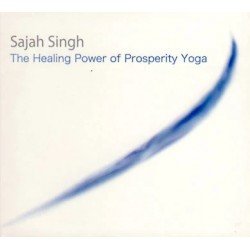 SAJAH SINGH - THE HEALING POWER OF PROSPERITY YOGA (CD DIGIP)