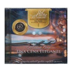 MUSICA PARA UNA CENA ELEGANTE - HILO MUSICAL (CD)