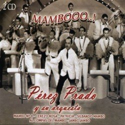 PEREZ PRADO - MAMBOOO (2CD)