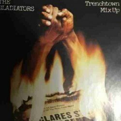 THE GLADIATORS - TRENCH TOWN MIX UP (CD)