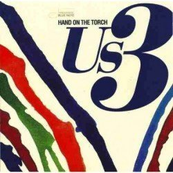 US3 - HAND ON THE TORCH (CD)