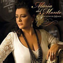 MARIA DEL MONTE - COMO TE ECHO DE MENOS (CD)