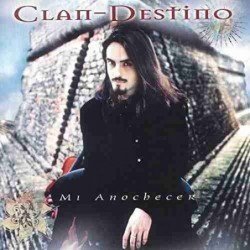 CLAN-DESTINO - MI ANOCHECER/CLAN (CD)