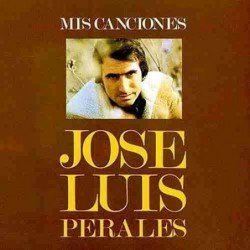 JOSE LUIS PERALES - MIS CANCIONES (CD)