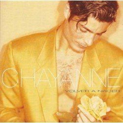 CHAYANNE - VOLVER A NACER (CD)