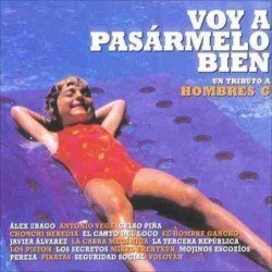 HOMBRES G - VOY A PASARMELO BIEN ( UN TRIBUTO A HOMBRES G) VARIOS (CD)