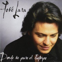 JOSE LARA - DONDE SE PARE EL TIEMPO (CD)