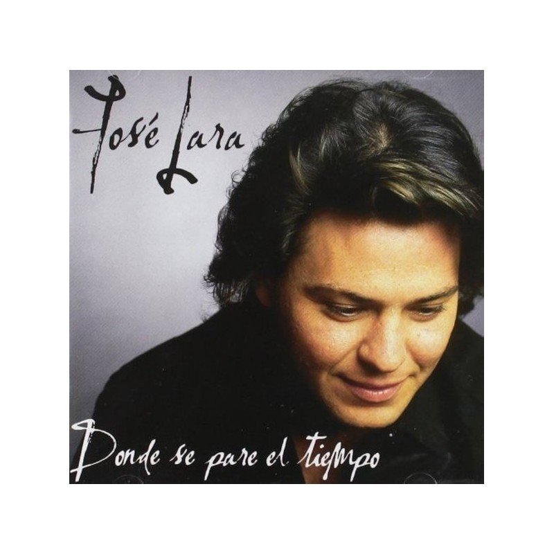 JOSE LARA - DONDE SE PARE EL TIEMPO (CD)
