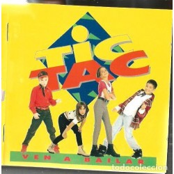 TIC TAC-VEN A BAILAR - TIC TAC CANCIONES INFANTILES (CD)