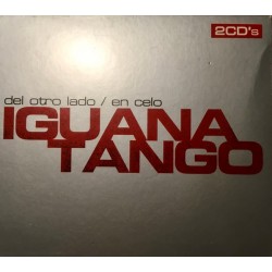 IGUANA TANGO - DE OTRO LADO / EN CELO  (2CDs ESPECIAL)