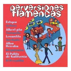 PERVERSIONES FLAMENCAS - VARIOS (CD)