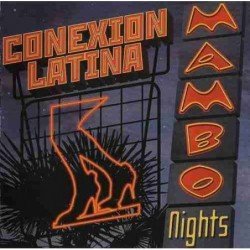 CONEXION LATINA-MAM - MAMBO NIGHTS (CD)