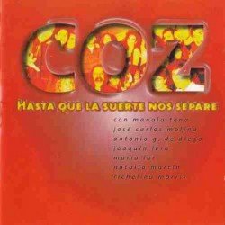 COZ - HASTA QUE LA SUERTE NOS SEPARE (CD)