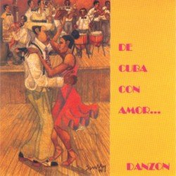 DE CUBA CON AMOR... - DANZON (CD)