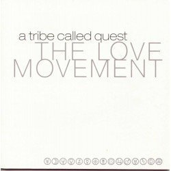 A TRIBE CALLED QUEST - THE LOVE MOVEMENT (CD)