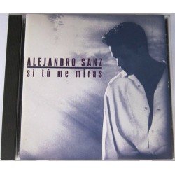 ALEJANDRO SANZ - SI TU ME MIRAS - CD