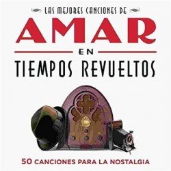 AMAR EN TIEMPOS REVUELTOS - LAS MEJORES CANCIONES DE AMAR EN TIEMPOS - 2CD