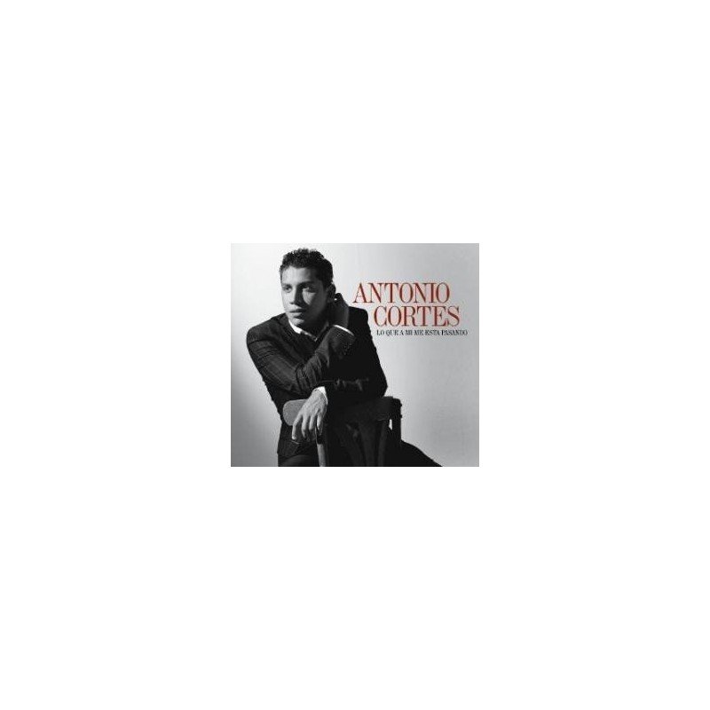 ANTONIO CORTES - LO QUE A MI ME ESTA PASANDO - CD REED ANTONIO CORTES - LO QUE A MI ME ESTA PASANDO - CD REED
