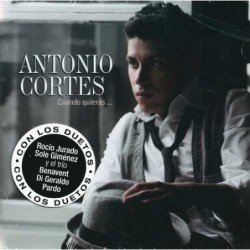 ANTONIO CORTES - CUANDO QUIERAS,COMO QUIERAS,DONDE QUIE - CD