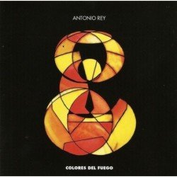 ANTONIO REY - COLORES DE FUEGO - CD