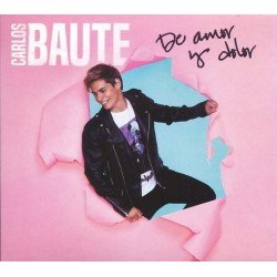 CARLOS BAUTE - DE AMOR Y DOLOR - CD