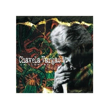 CHAVELA VARGAS - LA LLORONA - CD