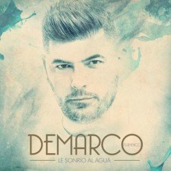 DEMARCO FLAMENCO - LE SONRÍO AL AGUA - CD