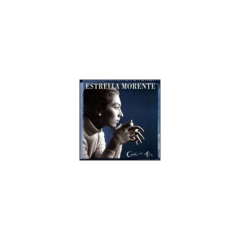 ESTRELLA MORENTE - LA CALLE DEL AIRE - CD ESTRELLA MORENTE - LA CALLE DEL AIRE - CD
