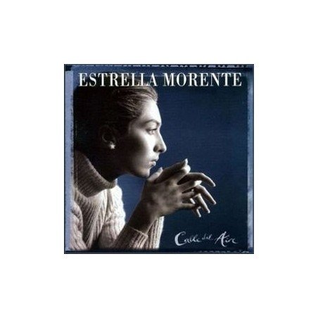 ESTRELLA MORENTE - LA CALLE DEL AIRE - CD