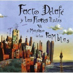 FACTO DELAFE Y LAS FLORES AZU - EL MONSTRUO DE LAS RAMBLAS - CD