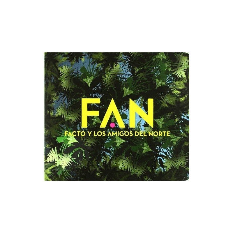 FACTO Y LOS AMIGOS DEL NORTE - F.A.N - CD FACTO Y LOS AMIGOS DEL NORTE - F.A.N - CD