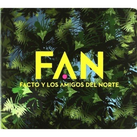 FACTO Y LOS AMIGOS DEL NORTE - F.A.N - CD