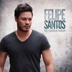 FELIPE SANTOS - NO QUEDA NADA - CD