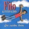 FITO & FITIPALDIS - LOS SUEÑOS LOCOS - CD
