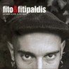 FITO & FITIPALDIS - LO MAS LEJOS, A TU LADO - (CD)