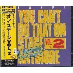 FRANK ZAPPA - YOU CAN´T DO THAT ON STAGE ANYMORE VOL.2 - 2CD
