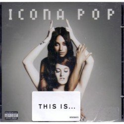 ICONA POP - THI IS...ICONA POP - CD