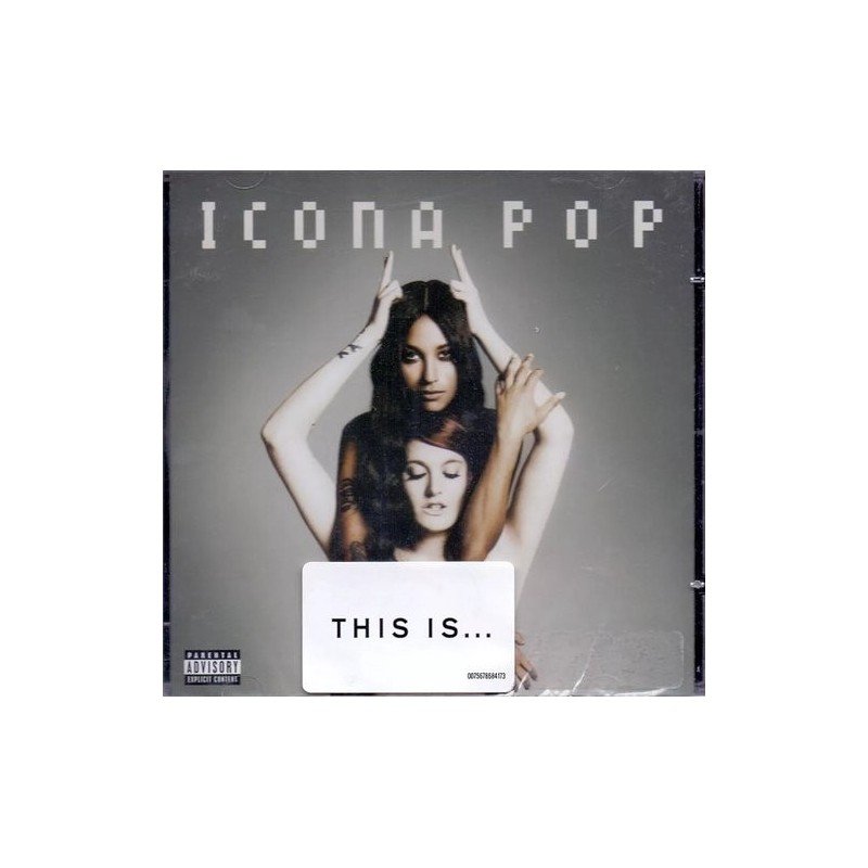 ICONA POP - THI IS...ICONA POP - CD ICONA POP - THI IS...ICONA POP - CD