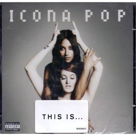 ICONA POP - THI IS...ICONA POP - CD