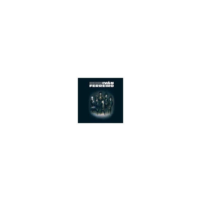 IVAN FERREIRO - MENTIROSO,MENTIROSO - CD